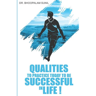 Qualities to Practice Today to Be Successful in Life