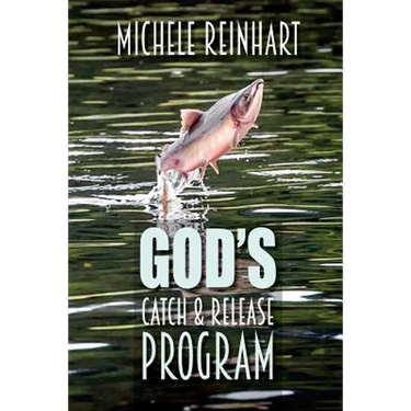 God's Catch and Release Program