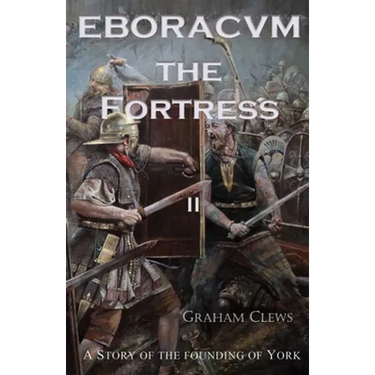 Eboracvm: The Fortress