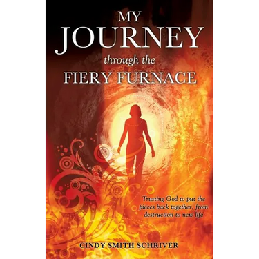 My Journey Through the Fiery Furnace