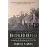 Troubled Refuge: Struggling for Freedom in the Civil War