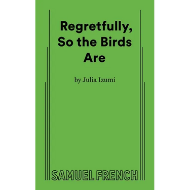 Regretfully, So the Birds Are