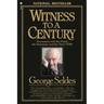 Witness to a Century: Encounters with the Noted, the Notorious, and the Three Sobs