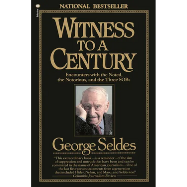 Witness to a Century: Encounters with the Noted, the Notorious, and the Three Sobs