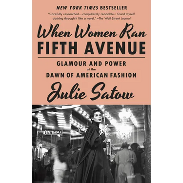 When Women Ran Fifth Avenue: Glamour and Power at the Dawn of American Fashion