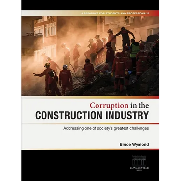 Corruption in the Construction Industry: Addressing one of society's greatest challenges