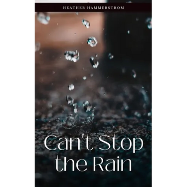 Can't Stop the Rain