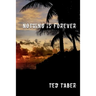 Nothing Is Forever