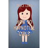 How To Hypnotize Girls