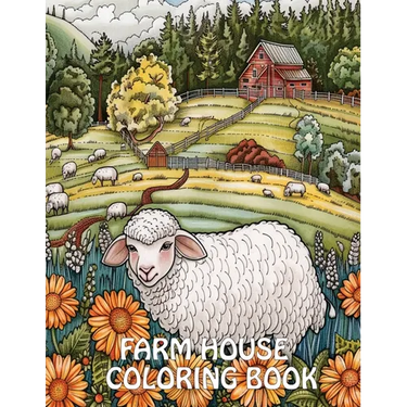 Farmhouse Coloring Book: 40+ Images of Country Scenes With Charming Designs For Stress Relief And Relaxation