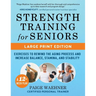 Strength Training for Seniors: Exercises to Rewind the Aging Process and Increase Your Balance, Stability, and Stamina