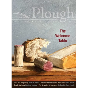 Plough Quarterly No. 20 - The Welcome Table