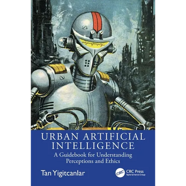 Urban Artificial Intelligence: A Guidebook for Understanding Perceptions and Ethics