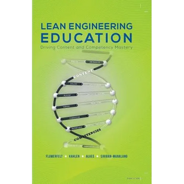 Lean Engineering Education: Driving Content and Competency Mastery