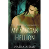 The Spartan Chronicles: My Spartan Hellion