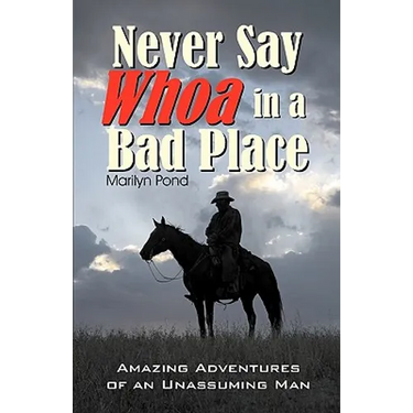 Never Say Whoa in a Bad Place