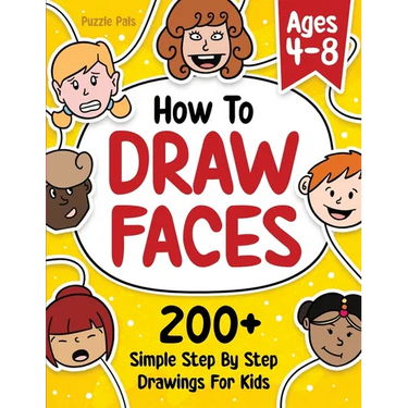 How To Draw Faces: 200 Step By Step Drawings For Kids