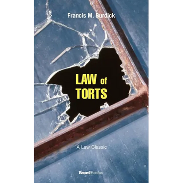 The Law of Torts: A Concise Treatise on the Civil Liability at Common Law and Under Modern Statutes for Actionable Wrongs to Person and Property