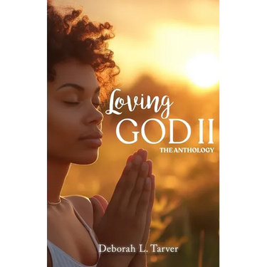 Loving God II the Anthology