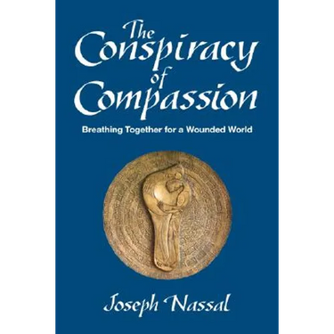 The Conspiracy of Compassion: Breathing Together for a Wounded World