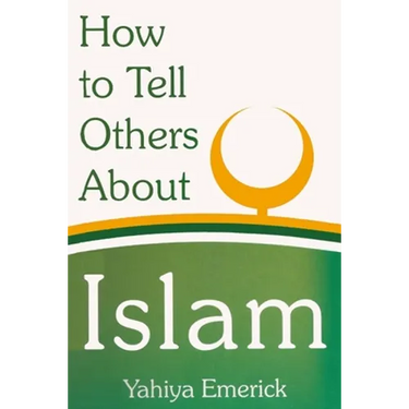 How to Tell Others About Islam
