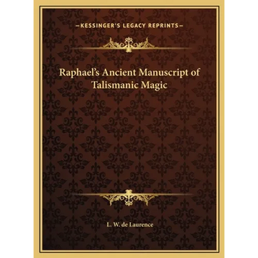 Raphael's Ancient Manuscript of Talismanic Magic