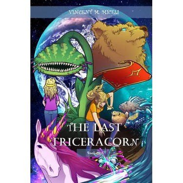 The Last Triceracorn (Book One)