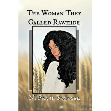 The Woman They Called Rawhide