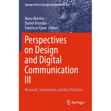Perspectives on Design and Digital Communication III: Research, Innovations and Best Practices