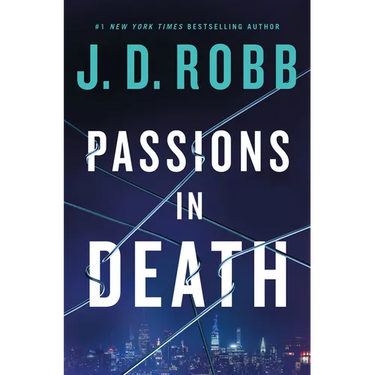 Passions in Death: An Eve Dallas Novel