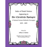 Index of Death Notices Appearing in Der Christliche Apologete 1839-1899: A National German Methodist Newspaper