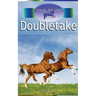 Doubletake (Jumping Into Danger #1)