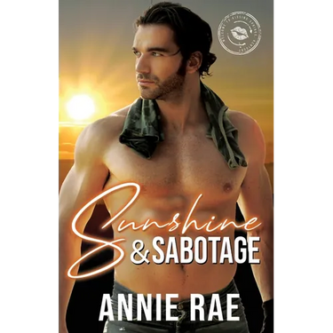 Sunshine & Sabotage: A Small Town, Boy Next Door Romance