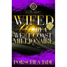 Wifed Up By A West Coast Millionaire