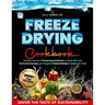 Freeze Drying Cookbook: Discover the Art of Preserving Perfection in Every Bite with Innovative Recipes and Essential Freeze-Drying Strategies