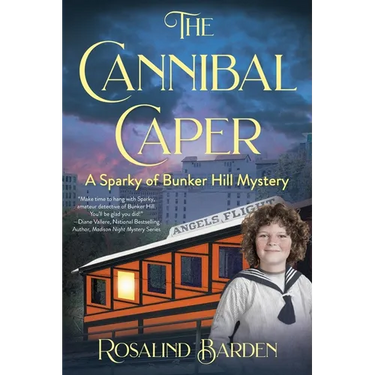 The Cannibal Caper: A Sparky of Bunker Hill Mystery