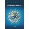 Living with Covid-19: Economics, Ethics, and Environmental Issues