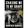 Chasing Me to My Grave: An Artist's Memoir of the Jim Crow South, with a Foreword by Bryan Stevenson