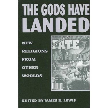 The Gods Have Landed: New Religions from Other Worlds