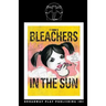 Bleachers In The Sun