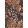 The Torment of Two