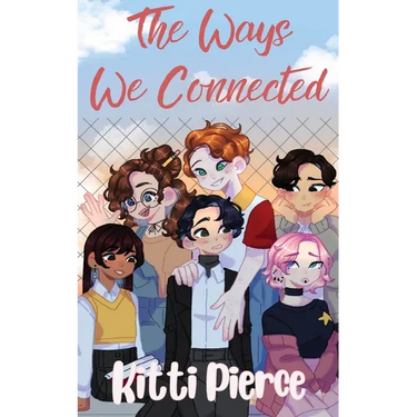 The Ways We Connected