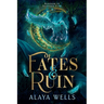 Of Fates and Ruin