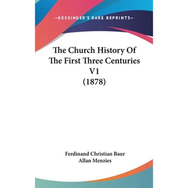 The Church History Of The First Three Centuries V1 (1878)