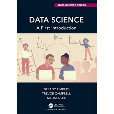 Data Science: A First Introduction
