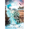 The World Ends at the River