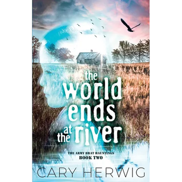 The World Ends at the River