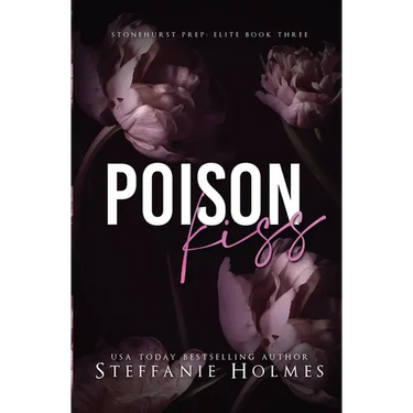 Poison Kiss: a dark bully romance