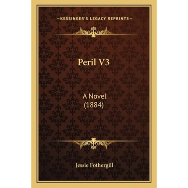 Peril V3: A Novel (1884)