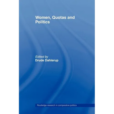 Women, Quotas and Politics